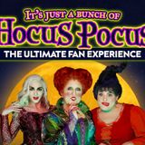 It's Just a Bunch of Hocus Pocus: The Ultimate Fan Experience (18+)