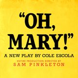 Oh, Mary!