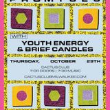 Sweeping Promises • Youth Energy • Brief Candles