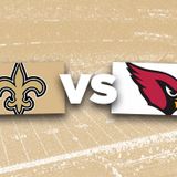 New Orleans Saints vs. Arizona Cardinals