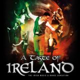 A Taste of Ireland - The Irish Music and Dance Sensation