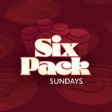 Six Pack Sundays