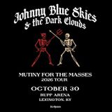 Johnny Blue Skies & the Dark Clouds - Mutiny for the Masses 2026 Tour
