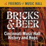 Bricks & Beer: Cincinnati Music Hall History and Hops