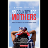 No Country for Mothers