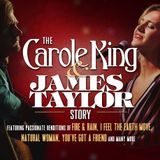 The Carole King and James Taylor Story (Matinee)