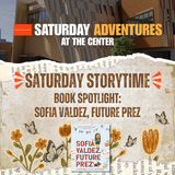 Saturday Adventures at the Center