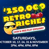 $250,000 Retro Riches Cash & Free Play Giveaway