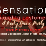 Sensation: A Kinky Naughty Costume Dance Party