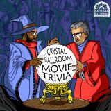 Crystal Ballroom Movie Trivia