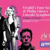 Vivaldi’s Four Seasons & Philip Glass’ Lincoln Symphony
