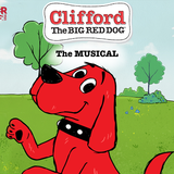 Clifford the Big Red Dog: The Musical
