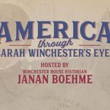America through sarah winchester's eyes