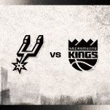 Spurs vs. Sacramento Kings