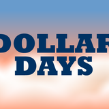 Dollar Days Presented by Fox 8