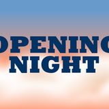 Opening Night