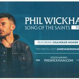 Song Of The Saints Tour with Phil Wickham
