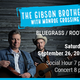 The Gibson Brothers w/ Monroe Crossing