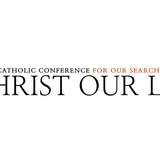 Christ Our Life Conference