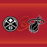 Denver Nuggets vs Miami HEAT