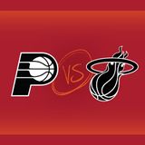 Indiana Pacers vs Miami HEAT