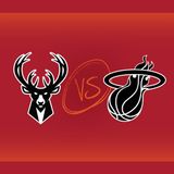 Milwaukee Bucks vs Miami HEAT