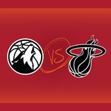 Minnesota Timberwolves vs Miami HEAT