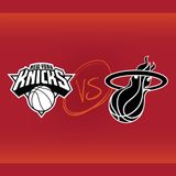 New York Knicks vs Miami HEAT