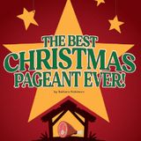 The Best Christmas Pageant Ever