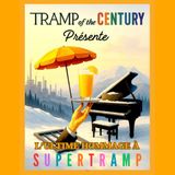 Tramp of the Century - L'ultime hommage à Supertramp