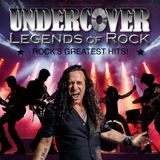 UNDERCOVER - Legends of Rock