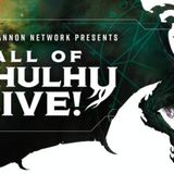 Call of Cthulhu Live! The Glass Cannon Network