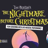 The Nightmare Before Christmas Film Screening with Live Musical Performance