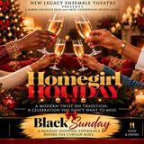 New Legacy Ensemble Theatre: Homegirl Holiday