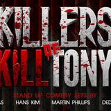 Killers of Kill Tony