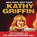 KATHY GRIFFIN: NEW FACE, NEW TOUR