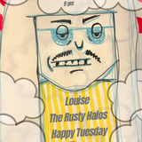 HAPPY TUESDAY w/ THE RUSTY HALOS and LOUISE