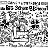 Chris + Heather's 16mm Big Screen Blowout #3