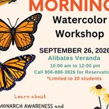 Monarch Morning Workshop