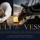 Vault to Vessel: Explore "Old Ironsides" with USS Constitution Museum