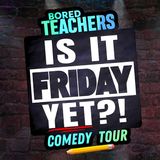 Bored Teachers