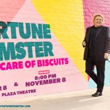FORTUNE FEIMSTER: TAKIN' CARE OF BISCUITS (ENCORE)