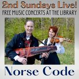 2nd Sundays Live! – Norse Code