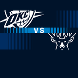 OKC Thunder vs. Milwaukee Bucks