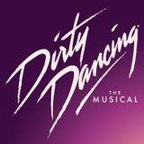 Dirty Dancing: The Musical