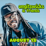 Comedy OMGITSWICKS & Friends