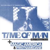 Album Release Show Time of Man w/ Magic America + FIRSTNAMEDANE
