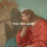 Into the Quiet Experience