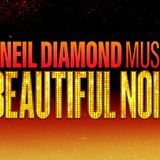 A Beautiful Noise: The Neil Diamond Musical