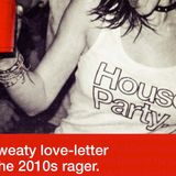 HOUSE PARTY RAVE